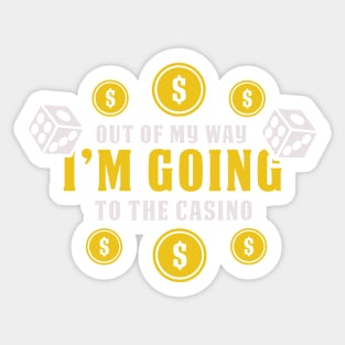 CASINO / GAMBLING: I'm Going To The Casino Sticker